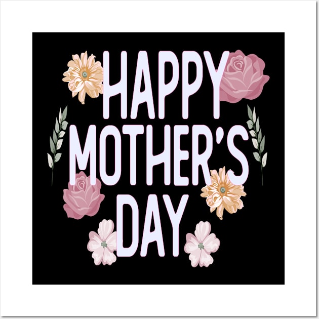 happy mothers day gift for mothers day Wall Art by T-shirt verkaufen